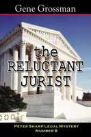 The Reluctant Jurist